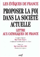 Proposer la foi dans la société actuelle : III : Lettre aux catholiques de France