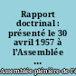 Rapport doctrinal : présenté le 30 avril 1957 à l'Assemblée plénière de l'épiscopat français