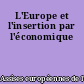 L'Europe et l'insertion par l'économique