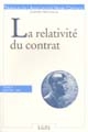 La relativité du contrat : actes du colloque, Nantes, 1999 : Tome IV