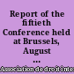Report of the fiftieth Conference held at Brussels, August 19th to August 26th, 1962