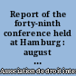 Report of the forty-ninth conference held at Hamburg : august 8th to august 12th 1960
