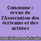 Commune : revue de l'Association des écrivains et des artistes révolutionnaires