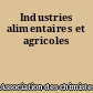 Industries alimentaires et agricoles