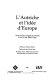 L'Autriche et l'idée d'Europe : actes du 29e congrès de l'AGES, 10 au 12 mai 1996 à Dijon