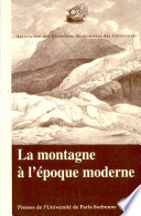 La montagne à l'époque moderne : actes du Colloque de 1998