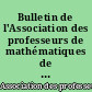 Bulletin de l'Association des professeurs de mathématiques de l'enseignement public