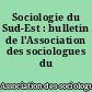 Sociologie du Sud-Est : bulletin de l'Association des sociologues du Sud-Est