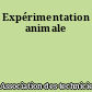 Expérimentation animale