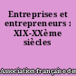 Entreprises et entrepreneurs : XIX-XXème siècles
