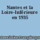 Nantes et la Loire-Inférieure en 1935