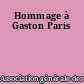 Hommage à Gaston Paris