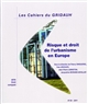 Risque et droit de l'urbanisme en Europe : colloque biennal de l'association internationale de droit de l'urbanisme (AIDRU), Thessalonique, 18 et 19 septembre 2009