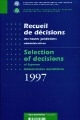 Recueil de décisions des hautes juridictions administratives 1997 : = Selection of decisions of Supreme administrative jurisdictions 1997