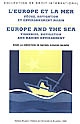L'Europe et la mer : pêche, navigation et environnement marin : = Europe and the sea : fisheries, navigation and marine environment