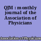 QJM : monthly journal of the Association of Physicians