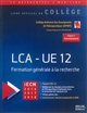 LCA-UE 12 : formation générale à la recherche : iECN 2016, 2017, 2018 : cours + entraînement