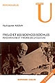 Freud et les sciences sociales : psychanalyse et théorie de la culture
