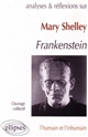 Mary Shelley, "Frankenstein" : l'humain et l'inhumain