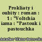 Prokliaty i oubity : roman : 1 : "Voltchia iama : "Pastouk i pastouchka