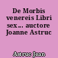 De Morbis venereis Libri sex... auctore Joanne Astruc