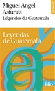Leyendas de Guatemala : = Légendes du Guatemala