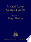 Collected works : Volume 5 : Gauge theories