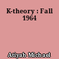K-theory : Fall 1964