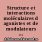 Structure et interactions moléculaires d agonistes et de modulateurs allostériques des récepteurs nicotiniques de l acétylcholine