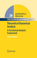 Theoretical numerical analysis : a functional analysis framework : with 36 illustrations