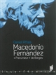 Macedonio Fernández : "précurseur" de Borges