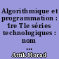 Algorithmique et programmation : 1re Tle séries technologiques : nom de code, Python