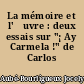 La mémoire et l'œuvre : deux essais sur "¡ Ay Carmela !" de Carlos Saura