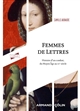 Femmes de lettres : histoire d'un combat du Moyen âge au XXe siècle