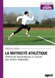 La motricité athlétique : approche transversale à l'usage des sports terrestres