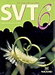 SVT 6e, sciences de la vie et de la terre : programme 2005