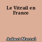 Le Vitrail en France