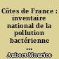 Côtes de France : inventaire national de la pollution bactérienne des eaux littorales : 3 : Atlantique : cartes et graphiques