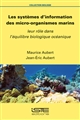 Les systèmes d'information des micro-organismes marins : leur rôle dans l'équilibre biologique océanique