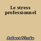Le stress professionnel