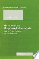Mutational and morphological analysis : tools for shape evolution and morphogenesis