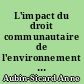 L'impact du droit communautaire de l'environnement en France