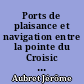 Ports de plaisance et navigation entre la pointe du Croisic et l'estuaire de la Vilaine