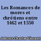 Les Romances de mores et chrétiens entre 1462 et 1550