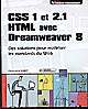 CSS 1 et 2.1 HTML avec Dreamweaver 8 : des solutions pour maîtriser les standards du web