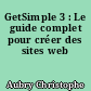 GetSimple 3 : Le guide complet pour créer des sites web