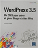 WordPress 3.5 : un CMS pour créer et gérer blogs et sites Web