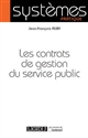 Les contrats de gestion de service public