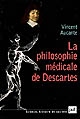 La philosophie médicale de Descartes