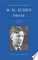 The complete works of W. H. Auden : 2 : Prose : Volume II : 1939-1948